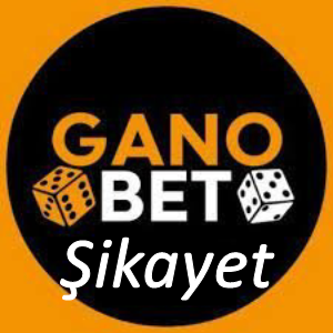 Ganobet Şikayet